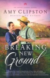 Breaking New Ground -  Amish Legacy Series